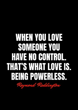 Raymond Reddington Quotes