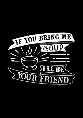 Bring Soup