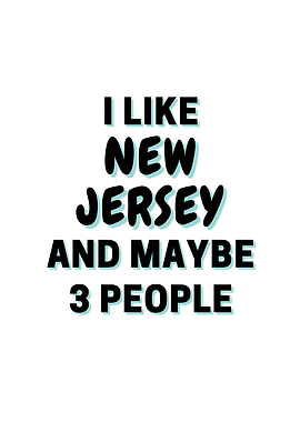 I Like New Jersey And