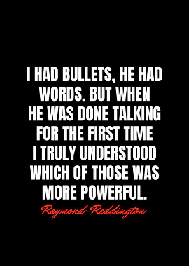 Raymond Reddington Quotes