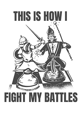 HOW I FIGHT CHESS