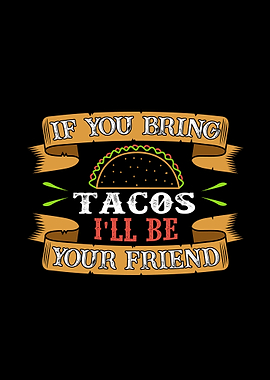 Bring Tacos
