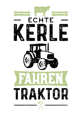 Echte Kerle Fahren Traktor