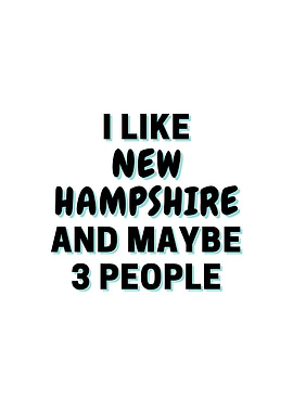 I Like New Hampshire And