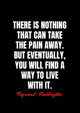 Raymond Reddington Quotes