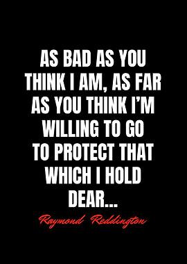 Raymond Reddington Quotes