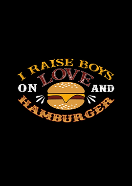 Raise Boys With Hamburger