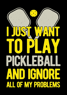 Pickleball Funny Quote