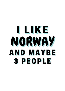 I Like Norway And Maybe 3