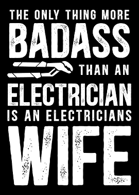 Electrician Wife Badass