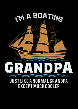 Im A Boating Grandpa