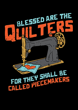 Blessed Are The Quilters