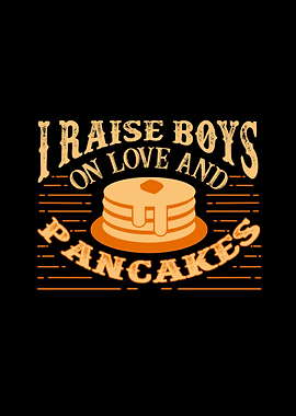 Raise Boys With Pancakes