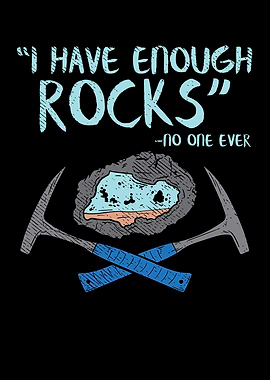 Enough Rocks