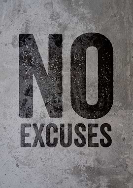 NO EXCUSES GRAFFITI
