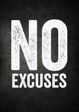 NO EXCUSES WHITE