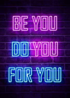BE YOU DO YOU FOR YOU