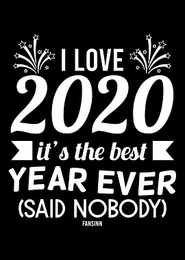 I Love 2020 funny saying