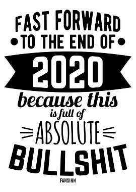 2020 bullshit shit year