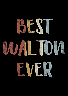 Best Walton Ever