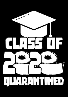 Class of 2020 quarantined