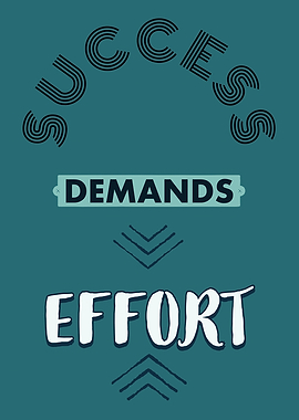 Success Demands Effort