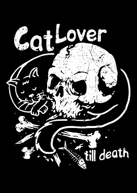 Cat Lover till death