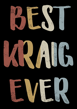Best Kraig Ever
