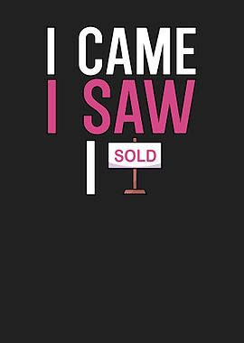 I came i saw i sold