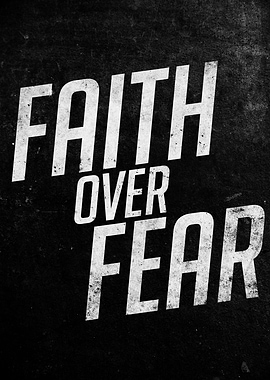 Faith over Fear