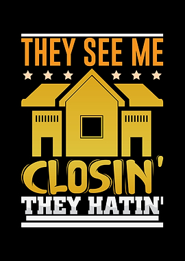 They see me closinthey