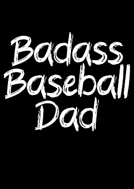 Badass Baseball dad