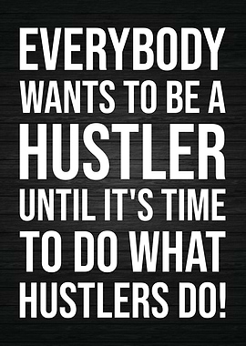 Be A Huslter