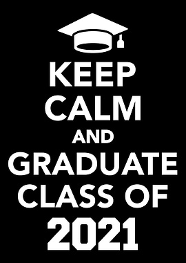 Keep calm and graduate cla