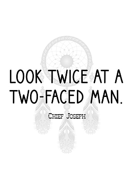 Chief Joseph On Hypocrisy