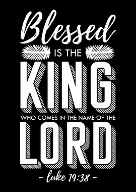 Blessed Is The King Lord