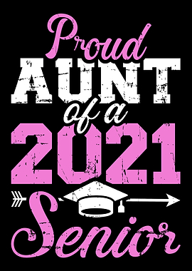 Proud aunt class of 2021 s