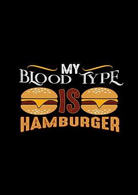 My Blood Type Hamburger