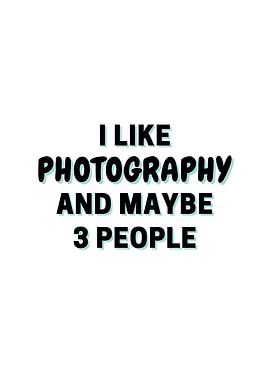 I Like Photography And