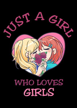Just A Girl Who Loves Girl