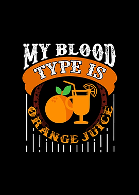 My Blood Is Orange Juice