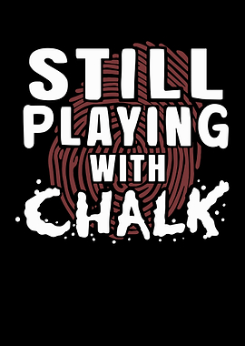 Still Playing With Chalk