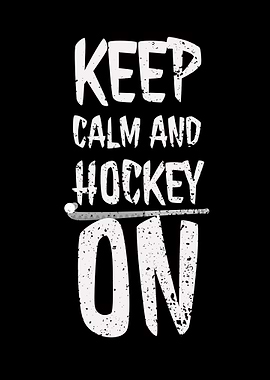 Keep calm and Hockey on