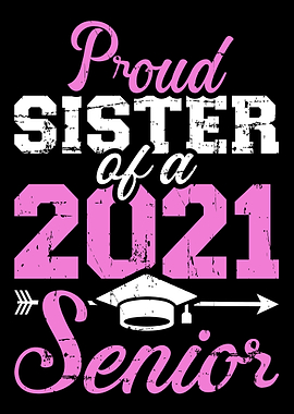 Proud sister class 2021 se