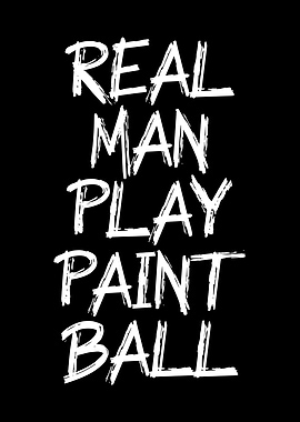 real man play paintball