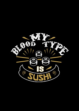 My Blood Type Is Sushi