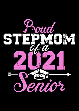 Proud stepmom class 2021 s