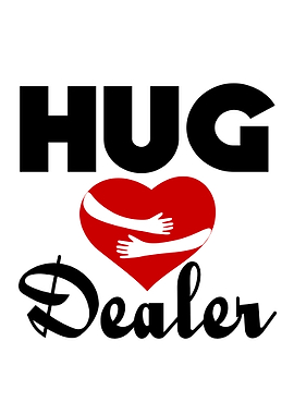 Hug Dealer Witty FunQuote