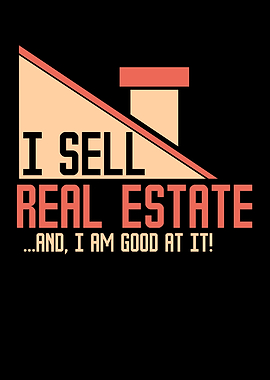 I Sell Real Estate