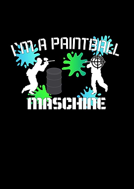 i am a paintball maschine
